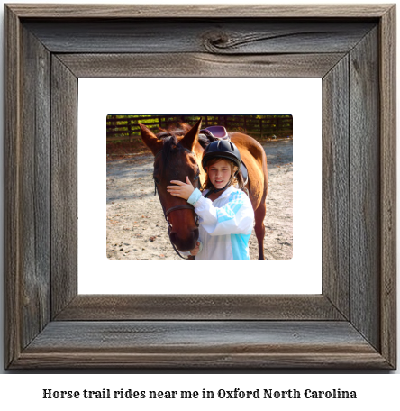 horse trail rides near me in Oxford, North Carolina